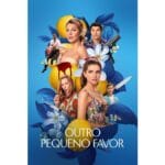 Trailer do filme Outro Pequeno Favor