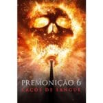 Onde Assistir Premonição 6: Laços de Sangue