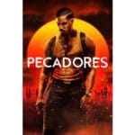 Onde Assistir Pecadores