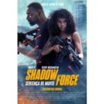 Trailer do filme Shadow Force – Sentença de Morte