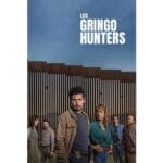 Onde Assistir Los Gringo Hunters
