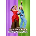 Trailer do filme Uma Sexta-Feira Mais Louca Ainda