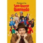 Onde Assistir Chespirito: Sem Querer Querendo