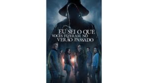Onde Assistir Eu Sei o Que Vocês Fizeram no Verão Passado