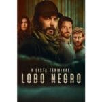 Onde Assistir A Lista Terminal: Lobo Negro