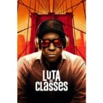 Onde Assistir Luta de Classes