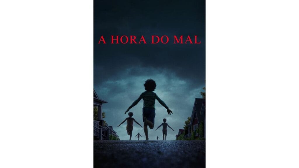 Trailer do filme A Hora do Mal
