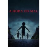 Trailer do filme A Hora do Mal