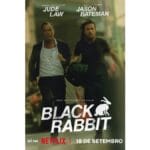 Onde Assistir Black Rabbit