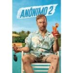 Onde Assistir Anônimo 2