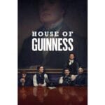 Onde Assistir House of Guinness