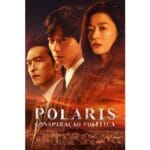 Onde Assistir Polaris: Conspiração Política