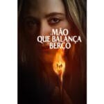 Onde Assistir A Mão Que Balança o Berço