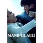 Onde Assistir O Manipulado