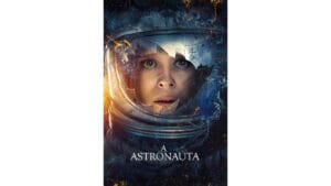 Trailer do filme A Astronauta