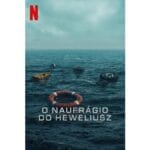 Onde Assistir O Naufrágio do Heweliusz