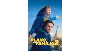 Onde Assistir Plano em Família 2
