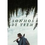 Onde Assistir Sonhos de Trem