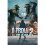Onde Assistir O Troll da Montanha 2