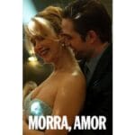 Trailer do filme Morra, Amor