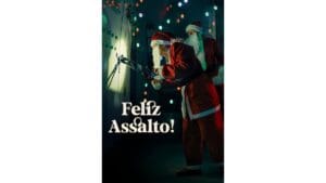 Onde Assistir Feliz Assalto!