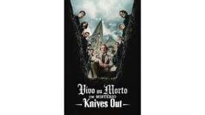 Onde Assistir Vivo ou Morto: Um Mistério Knives Out