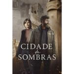 Onde Assistir Cidade de Sombras