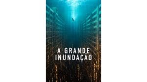 Onde Assistir A Grande Inundação