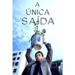 Trailer do filme A Única Saída