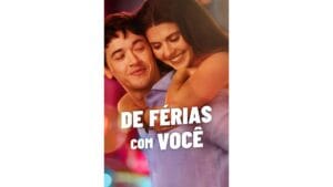 Trailer do filme De Férias com Você