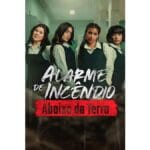 Onde Assistir Alarme de Incêndio: Abaixo da Terra