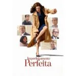 Trailer do filme Imperfeitamente Perfeita