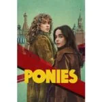 Onde Assistir PONIES