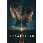 Onde Assistir Unfamiliar