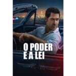 Onde Assistir O Poder e a Lei