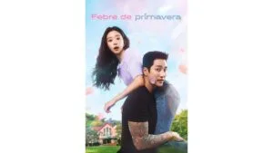 Onde Assistir Febre de Primavera