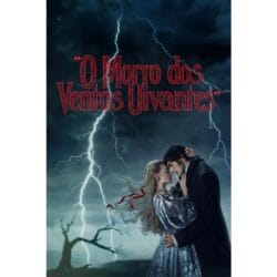 Onde Assistir "O Morro dos Ventos Uivantes"