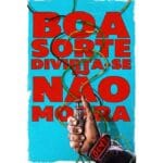 Trailer do filme Boa Sorte, Divirta-se, Não Morra