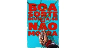Trailer do filme Boa Sorte, Divirta-se, Não Morra