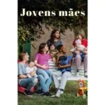 Trailer do filme Jovens Mães