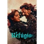 Onde Assistir O Refúgio