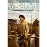 Onde Assistir Emergência Radioativa