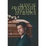 Trailer do filme Manual Prático da Vingança Lucrativa