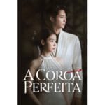 Onde Assistir A Coroa Perfeita