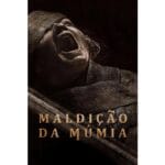Onde Assistir Maldição da Múmia