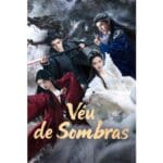 Onde Assistir Véu de Sombras