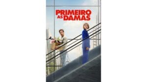 Onde Assistir Primeiro as Damas