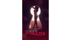 Trailer do filme O Limite do Prazer