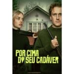 Onde Assistir Por Cima do seu Cadáver