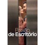 Onde Assistir Paixão de Escritório